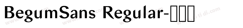 BegumSans Regular字体转换